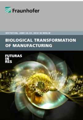 the Biological Transformation of Manufacturing 